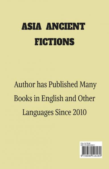 Asia Ancient Fictions : Fictions From Asia Land