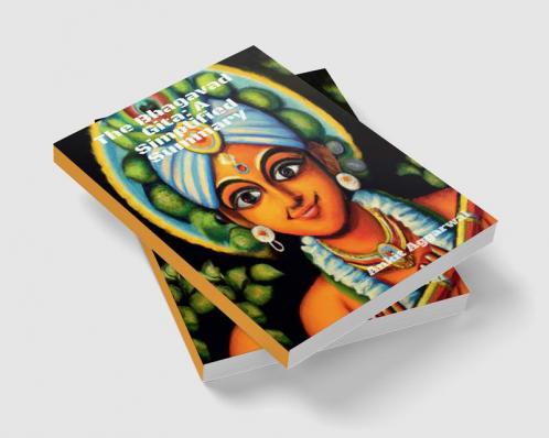 The Bhagavad Gita: A Simplified Summary