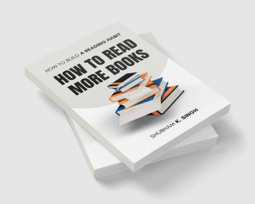 How to Read More Books : How to Build a Reading Habit