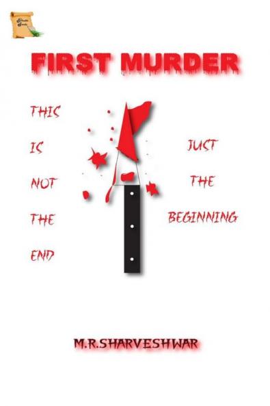 First Murder : This is Not The End Just The Beginning