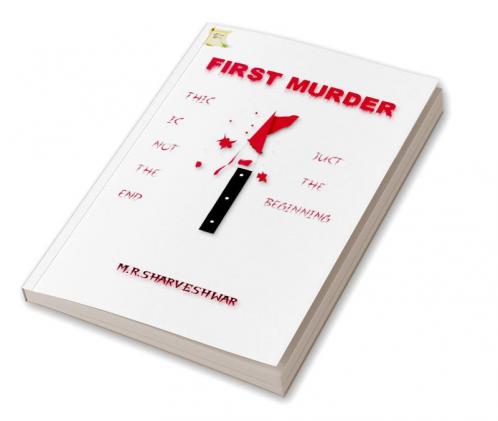 First Murder : This is Not The End Just The Beginning