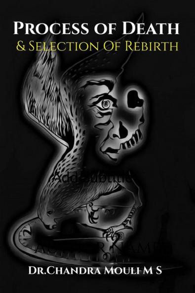 Process of Death & Selection of Rebirth