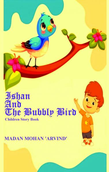 Ishan And The Bubbly Bird