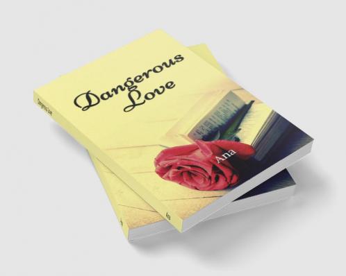 Dangerous Love : fiction young adult romance