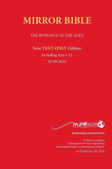 Hardback AUGUST 2025 Edition TEXT ONLY Mirror Bible Including ACTS 1-24 [Without Commentary & Study notes]