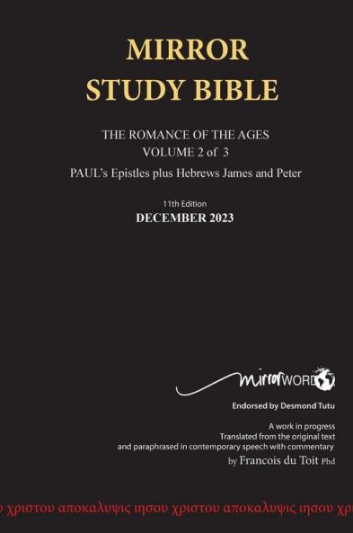 Hardback 13th Edition AUGUST 2025 MIRROR STUDY BIBLE 494p VOLUME 2 OF 3 Paul's Brilliant Epistles & The Amazing Book of Hebrews also James - The Younger Brother of Jesus & Portions of Peter