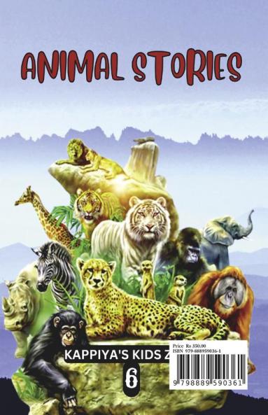 Kappiya's Kids Zone 6: Animal stories