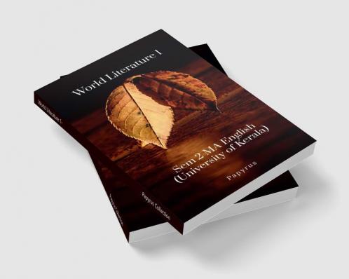 World Literature 1- : Sem 2 MA English(University of Kerala-2022 syllabus)