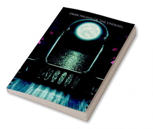 Dark Nights Of The Undead... : Nights Of Love And Story Of Two Girls