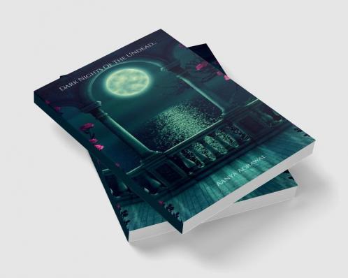 Dark Nights Of The Undead... : Nights Of Love And Story Of Two Girls