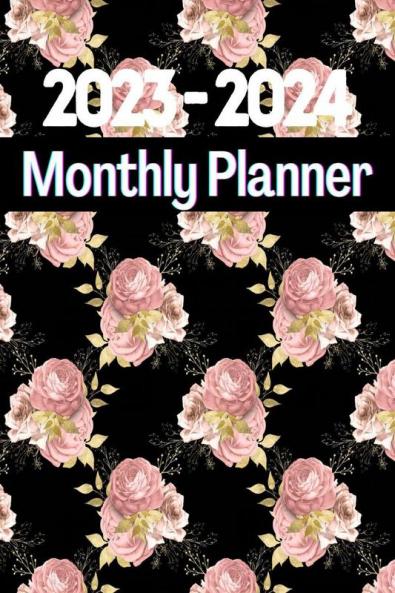 2023-2024 Monthly Planner with Rose Cover for Women: 2 Years Journal for Women