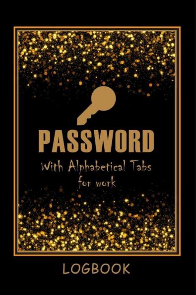 Password LogBook for Work with Alphabetical Tabs AND Mocern Premium Gold Cover: WTF is my Password Notebook | Keeper for Your All Passwords | Premium Gold Design | Organizer Tracker | Amazing Gift...