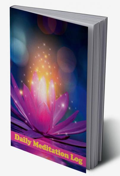 Daily Meditation Log: This Meditation Guide Will Help You To Improve Your Mental Health And Reduce Stress for Adults Meditation Tracker For Women