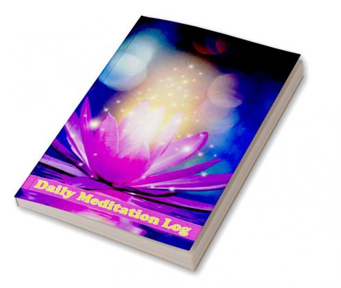 Daily Meditation Log: This Meditation Guide Will Help You To Improve Your Mental Health And Reduce Stress for Adults Meditation Tracker For Women