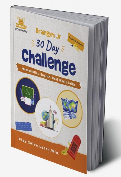 BrainGymJr : Solve &amp;amp; Learn with Puzzles (10 years &amp;amp; above) : 30 day challenge with daily puzzle worksheets on Mathematics English &amp; Real World Skills for ages 10 &amp; above