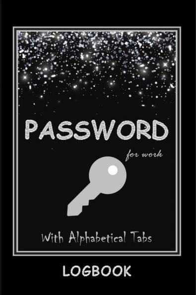 Password LogBook for Work with Alphabetical Tabs WITH Premium Silver Cover: WTF is my Password Log | Keeper for Your All Passwords | Organizer | Tracker | Premium Silver Cover Amazing Gift