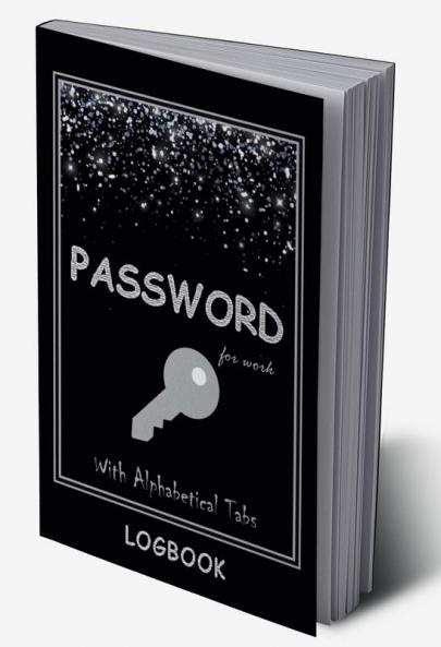 Password LogBook for Work with Alphabetical Tabs WITH Premium Silver Cover: WTF is my Password Log | Keeper for Your All Passwords | Organizer | Tracker | Premium Silver Cover Amazing Gift