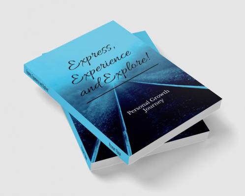 Express Experience and Explore! : My growth journey
