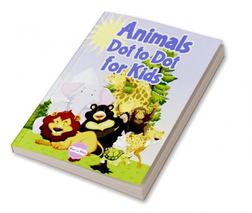 Animals Dot to Dot for Kids : Coloring book for preschoolers with a variety of very cute animals. For children aged 4-8 years.