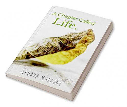 A chapter called Life : Lesson life taught me!!