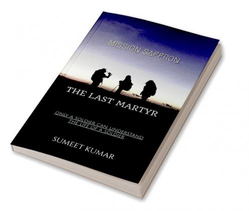 MISSION SAFFRON: THE LAST MARTYR