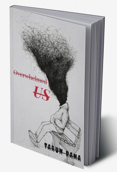 Overwhelmed Us