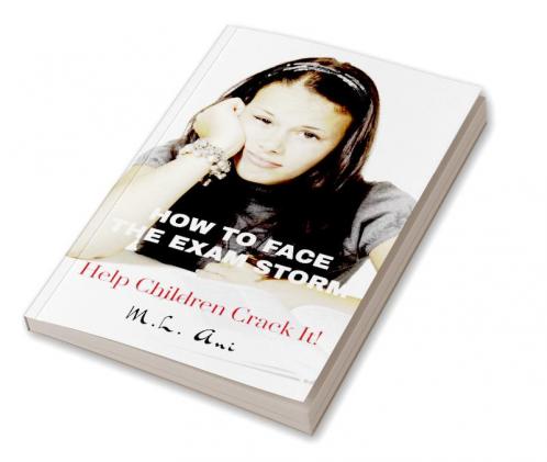 How to Face the Exam Storm : Help Children Crack It!