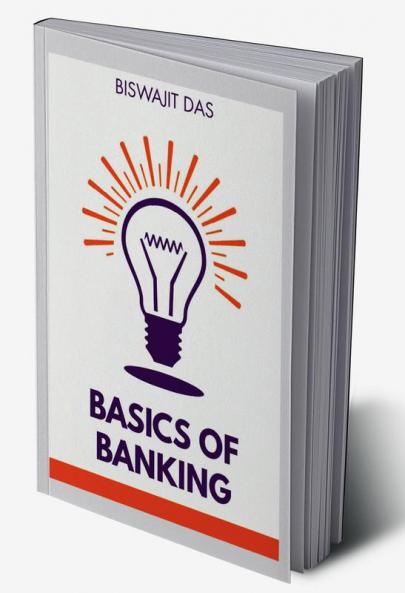 BASICS OF BANKING