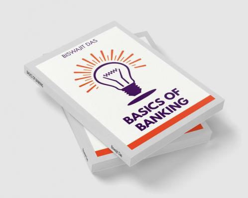BASICS OF BANKING