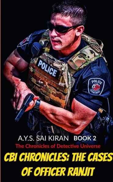 CBI Chronicles: The Cases of Officer Ranjit