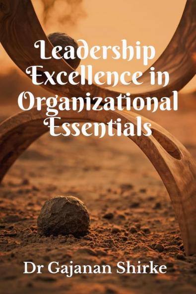 Leadership Excellence in Organizational Essentials
