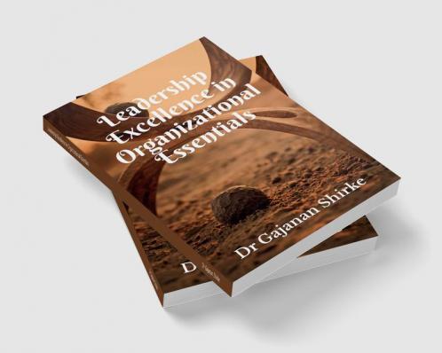 Leadership Excellence in Organizational Essentials