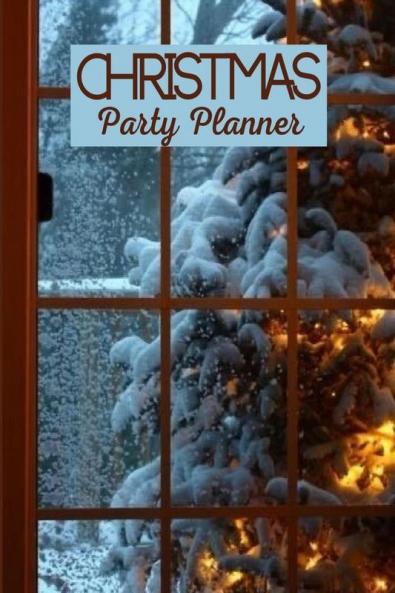 Christmas Party Planner: Holiday Party and Family Organizer Planner | Journal with To-Do List Budget Schedule and Activities| Plan your Perfect Christmas | Perfect Gift for Christams