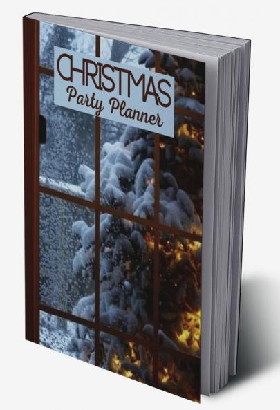 Christmas Party Planner: Holiday Party and Family Organizer Planner | Journal with To-Do List Budget Schedule and Activities| Plan your Perfect Christmas | Perfect Gift for Christams
