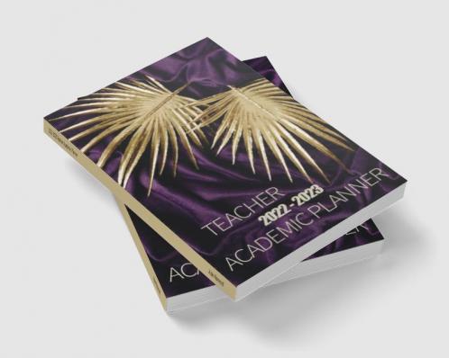 2022-2023 Teacher Academic Planner: Teacher Lesson Planner 2022-2023  | Teacher Planners and Lesson Planner for This Academic Year | Amazing Gift for All Teachers