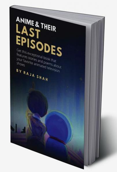 Anime &amp; Their Last Episodes