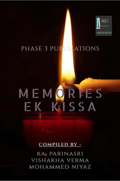 MEMORIES – EK KISSA