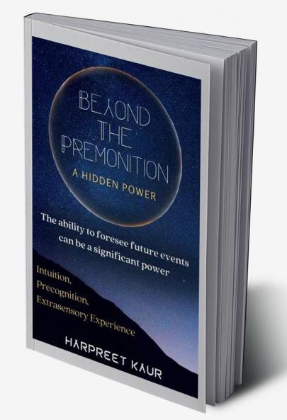 Beyond The Premonition (A Hidden Power)