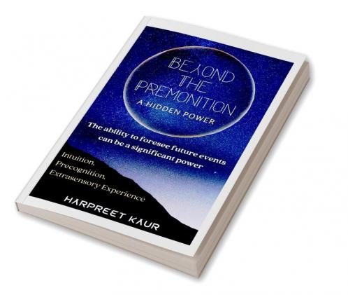 Beyond The Premonition (A Hidden Power)