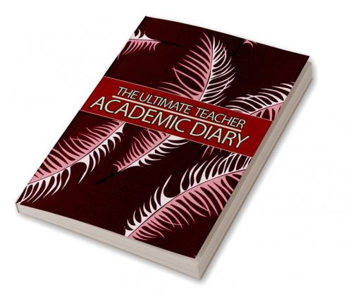 The Ultimate Teacher Academic Diary: Teacher Lesson Planner | Teacher Planners and Lesson Planner for This Academic Year