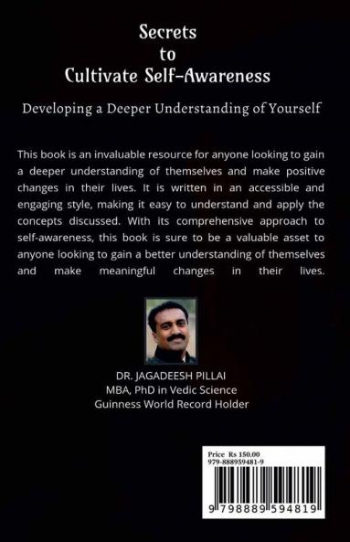 Secrets to Cultivate Self-Awareness : Developing a Deeper Understanding of Yourself