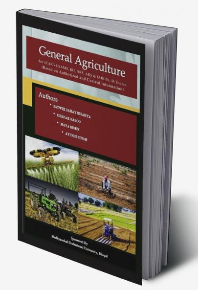General Agriculture : For ICAR’s EXAMS JRF SRF ARS & IARI Ph. D. Exams (Based on Authorized and Current information)