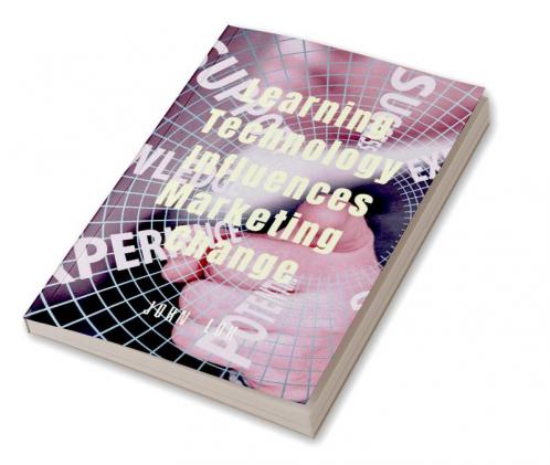 Learning Technology Influences Marketing Change