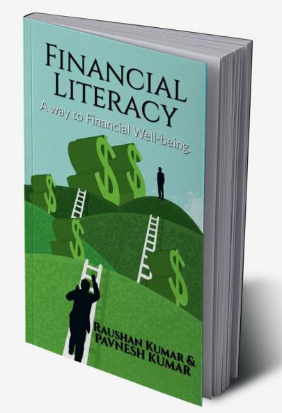 Financial literacy:- A way to Financial Well being.