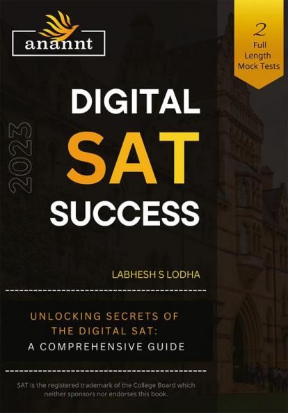 Digital SAT Success : Unlocking Secrets of the Digital SAT: A Comprehensive Guide