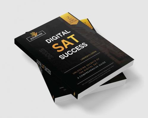 Digital SAT Success : Unlocking Secrets of the Digital SAT: A Comprehensive Guide
