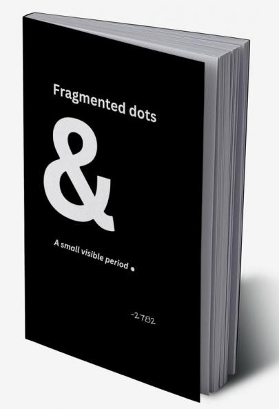 fragmented dots & a small visible period.