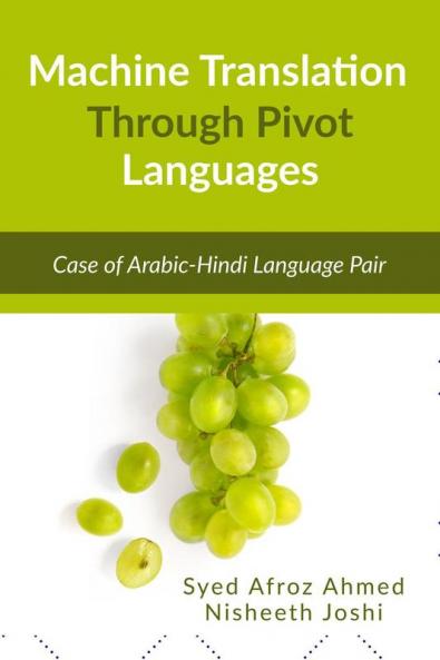 Machine Translation Through Pivot Languages : Case of Arabic-Hindi Language Pair