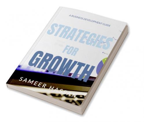 Strategies for Growth - A Business Development Guide