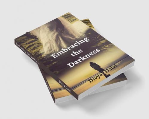 Embracing the Darkness